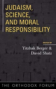 Front cover of Judaism, science, and moral responsibility by Orthodox Forum (14th 2002)