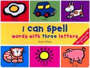 Cover of I can spell--words with three letters by Anna Nilsen