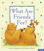 Cover of What Are Friends For? by Sally Grindley