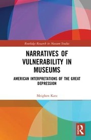 Front cover of Narratives of Vulnerability in Museums by Meighen Katz