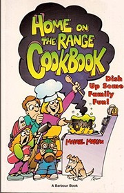 Front cover of The Home on the Range Cookbook by Marabel Morgan