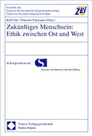 Front cover of Zuk unftiges Menschsein: Ethik zwischen Ost und West by Lothar Kusch