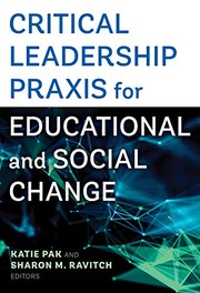 Front cover of Critical Leadership Praxis for Educational and Social Change by Katie Pak