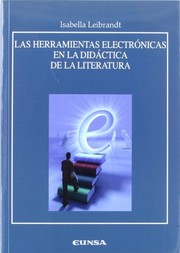 Front cover of Las herramientas electrónicas en la didáctica de la literatura by Isabella Leibrandt