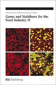 Front cover of Gums and stabilisers for the food industry 15 by Gums and Stabilisers for the Food Industry Conference (15th 2008 Glyndwr University)