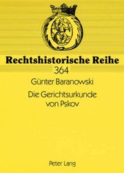 Front cover of Die Gerichtsurkunde von Pskov by Günther Baranowski