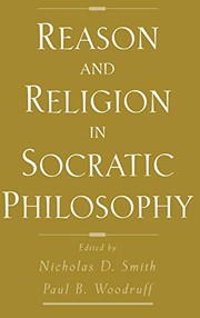 Front cover of Reason and religion in Socratic philosophy by Paul Woodruff