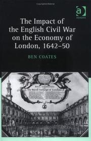 Cover of The impact of the English Civil War on the economy of London, 1642-50 by Ben Coates