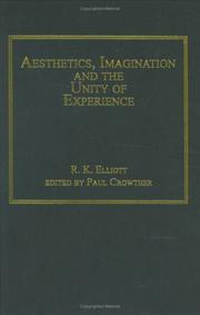 Front cover of Aesthetics, imagination, and the unity of experience by R. K. Elliott
