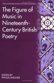 Front cover of The Figure Of Music In Nineteenth-century British Poetry (Music in Nineteenth Century Britain) (Music in Nineteenth Century Britain) (Music in Nineteenth Century Britain) by Phyllis Weliver