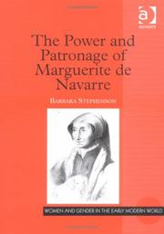 Front cover of The power and patronage of Marguerite de Navarre by Barbara Stephenson