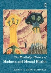 Front cover of Routledge History of Madness and Mental Health by Greg Eghigian