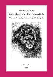 Front cover of Menschen- und Personenwürde by Tina-Louise Fischer