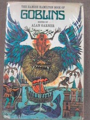 Front cover of The Hamish Hamilton book of Goblins by Alan Garner
