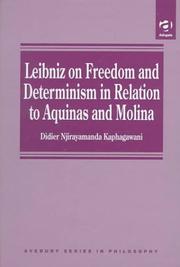 Front cover of Leibniz on freedom and determinism in relation to Aquinas and Molina by Didier Njirayamanda Kaphagawani