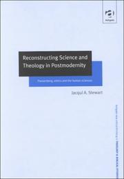 Front cover of Reconstructing science and theology in postmodernity by Jacqui A. Stewart