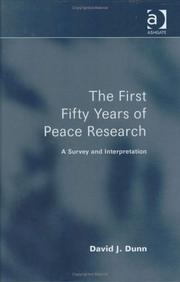 Front cover of The first fifty years of peace research by David J. Dunn