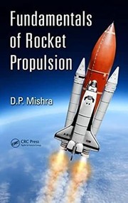 Front cover of Fundamentals of Rocket Propulsion by D. P. Mishra