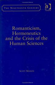 Front cover of Romanticism, hermeneutics, and the crisis of the human sciences by Scott Masson
