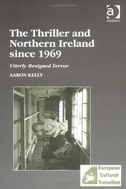 Front cover of The thriller and Northern Ireland since 1969 by Aaron Kelly