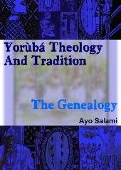 Front cover of Yorùbá theology & tradition by Ayọ̀ Salami