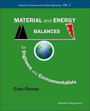 Front cover of Material and energy balances for engineers and environmentalists by Colin Oloman