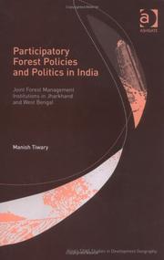 Front cover of PARTICIPATORY FOREST POLICIES AND POLITICS IN INDIA: JOINT FOREST MANAGEMENT INSTITUTIONS IN JHARKHAND AND.. by MANISH TIWARY