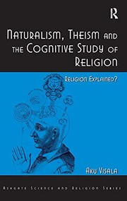 Front cover of Naturalism, theism, and the cognitive study of religion by Aku Visala