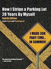 Front cover of How I Stripe a Parking Lot 28 Years by Myself Fourth Edition by Dan Zurcher