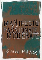 Front cover of Manifesto of a Passionate Moderate by Susan Haack