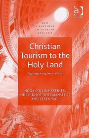 Front cover of CHRISTIAN TOURISM TO THE HOLY LAND: PILGRIMAGE DURING SECURITY CRISIS; NOGA COLLINS-KREINER...ET AL by Nurit Kliot