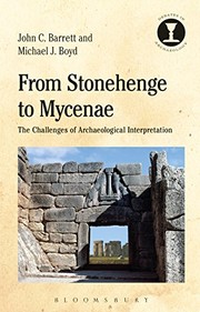 Front cover of From Stonehenge to Mycenae by John C. Barrett