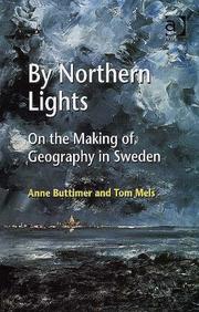 Front cover of BY NORTHERN LIGHTS: ON THE MAKING OF GEOGRAPHY IN SWEDEN by ANNE BUTTIMER