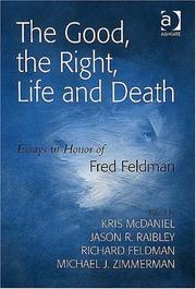 Front cover of The good, the right, life, and death by Feldman, Fred