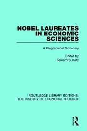 Cover of Nobel Laureates in Economic Sciences by Bernard S. Katz