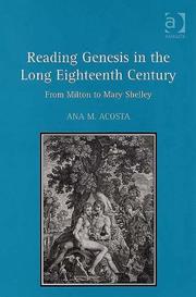 Front cover of READING GENESIS IN THE LONG EIGHTEENTH CENTURY: FROM MILTON TO MARY SHELLEY by ANA M. ACOSTA