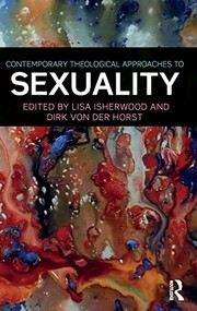Cover of Contemporary Theological Approaches to Sexuality by Lisa Isherwood