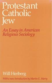 Cover of Protestant, Catholic, Jew by Will Herberg