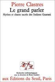 Front cover of Le grand parler by Pierre Clastres
