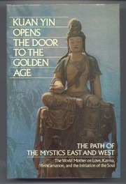 Cover of Kuan Yin opens the door to the golden age by Mark L. Prophet