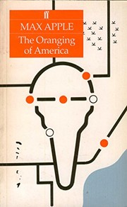 Front cover of The oranging of America by Max Apple