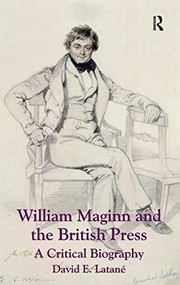 Front cover of William Maginn and the British press by David E. Latané