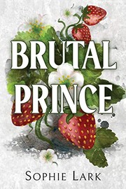 Cover of Brutal Prince by Sophie Lark