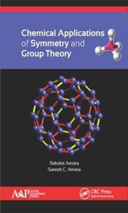 Front cover of Chemical Applications of Symmetry and Group Theory by Rakshit Ameta