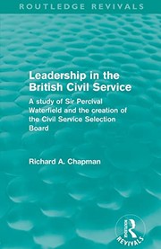 Front cover of Leadership in the British Civil Service by Chapman, Richard A.