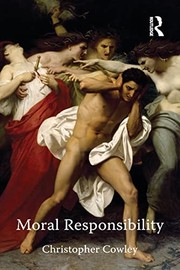 Cover of Moral Responsibility by Christopher Cowley
