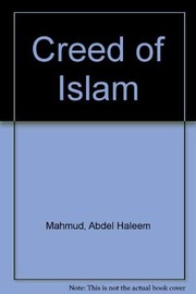Front cover of The creed of Islam by Abdel Haleem Mahmud