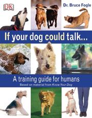Cover of If your dog could talk by Bruce Fogle