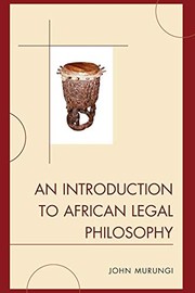 Front cover of Introduction to African Legal Philosophy by John Murungi