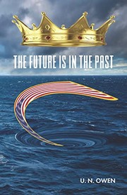 Front cover of Future Is in the Past by U. N. Owen
